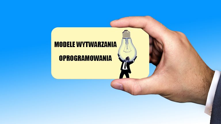 Modele wytwarzania oprogramowania